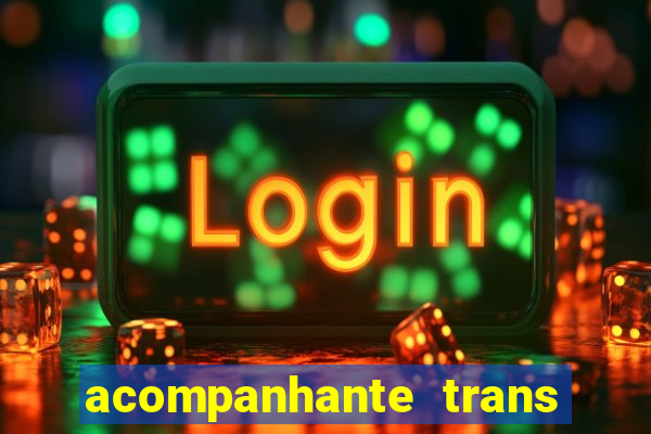 acompanhante trans porto seguro